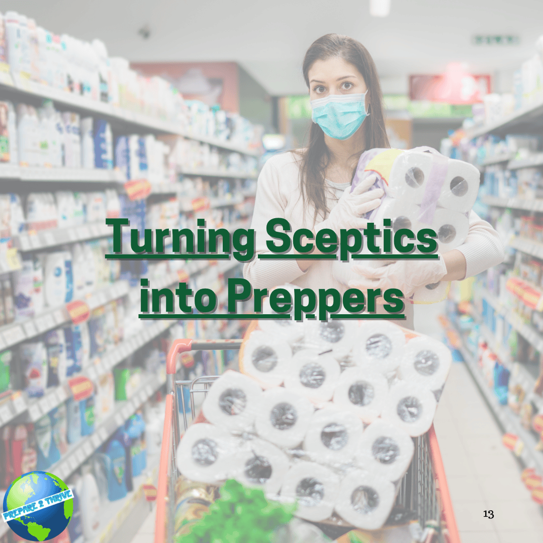 Turning Sceptics into Preppers