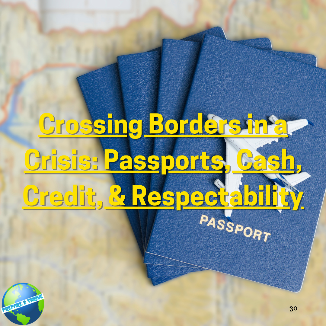 Crossing Borders in a Crisis: Passports, Cash, Credit, & Respectability