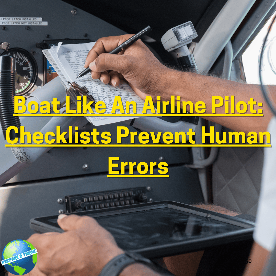 Boat Like An Airline Pilot: Checklists Prevent Human Errors
